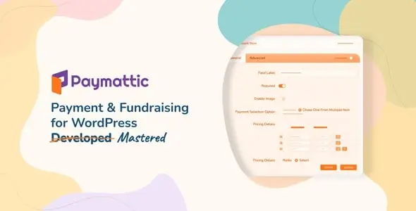 Paymattic Pro (Formerly WPPayForm)
